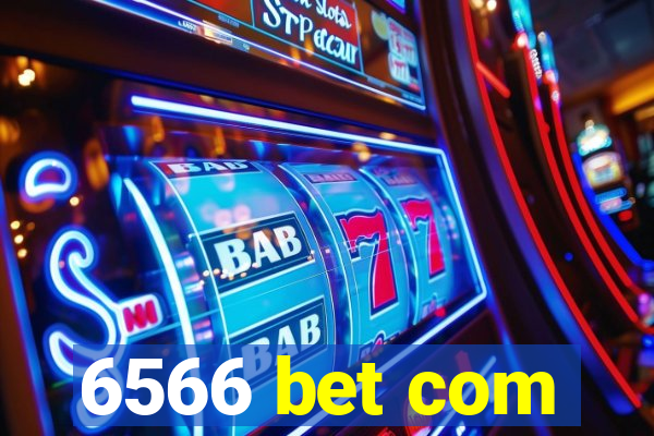 6566 bet com